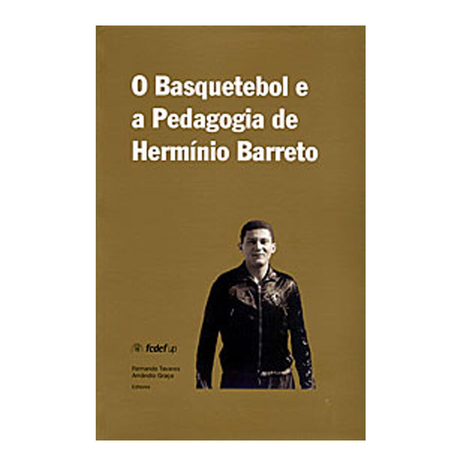 O Basquetebol e a Pedagogia de Hermínio Barreto