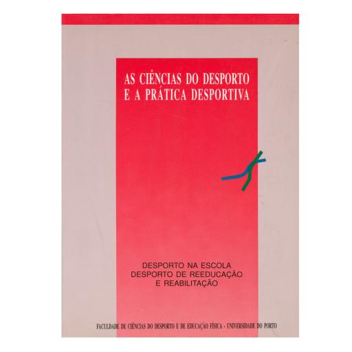 As Ciências do Desp. e a Prática desportiva Vol I