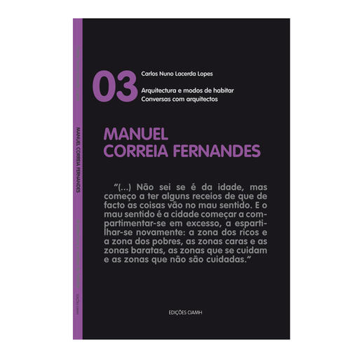 Conversas com arquitectos - 03 Manuel C. Fernandes