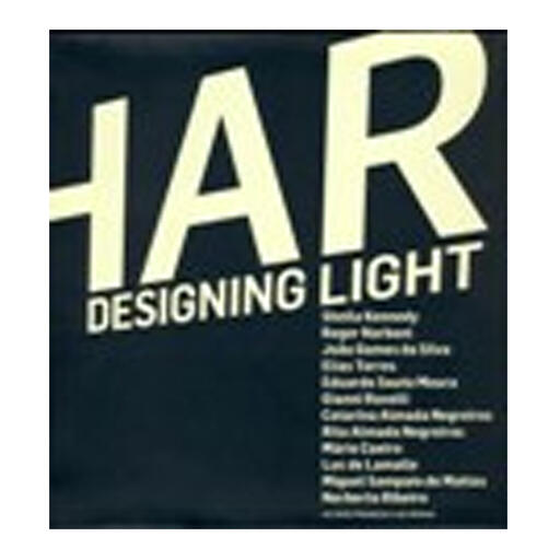 Desenhar a luz, &ldquo;Designin Light&rdquo;