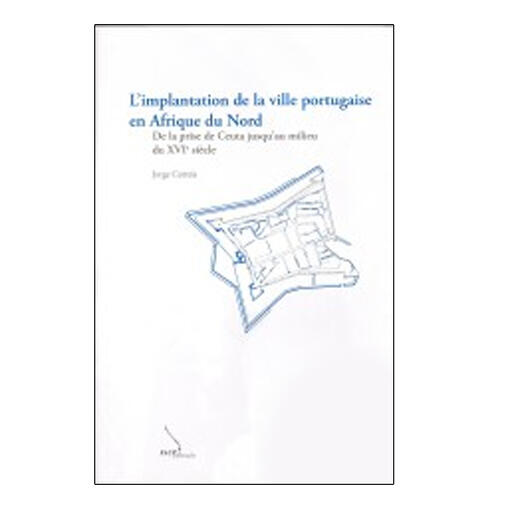 L’implantation de la ville portugaise (broc.)