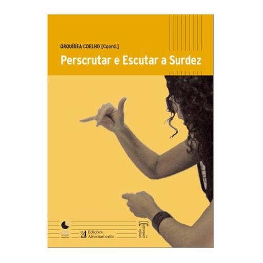 Perscrutar e escutar a surdez